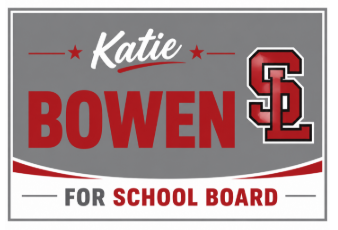 Katie Bowen for School Board campaign sign